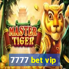 7777 bet vip